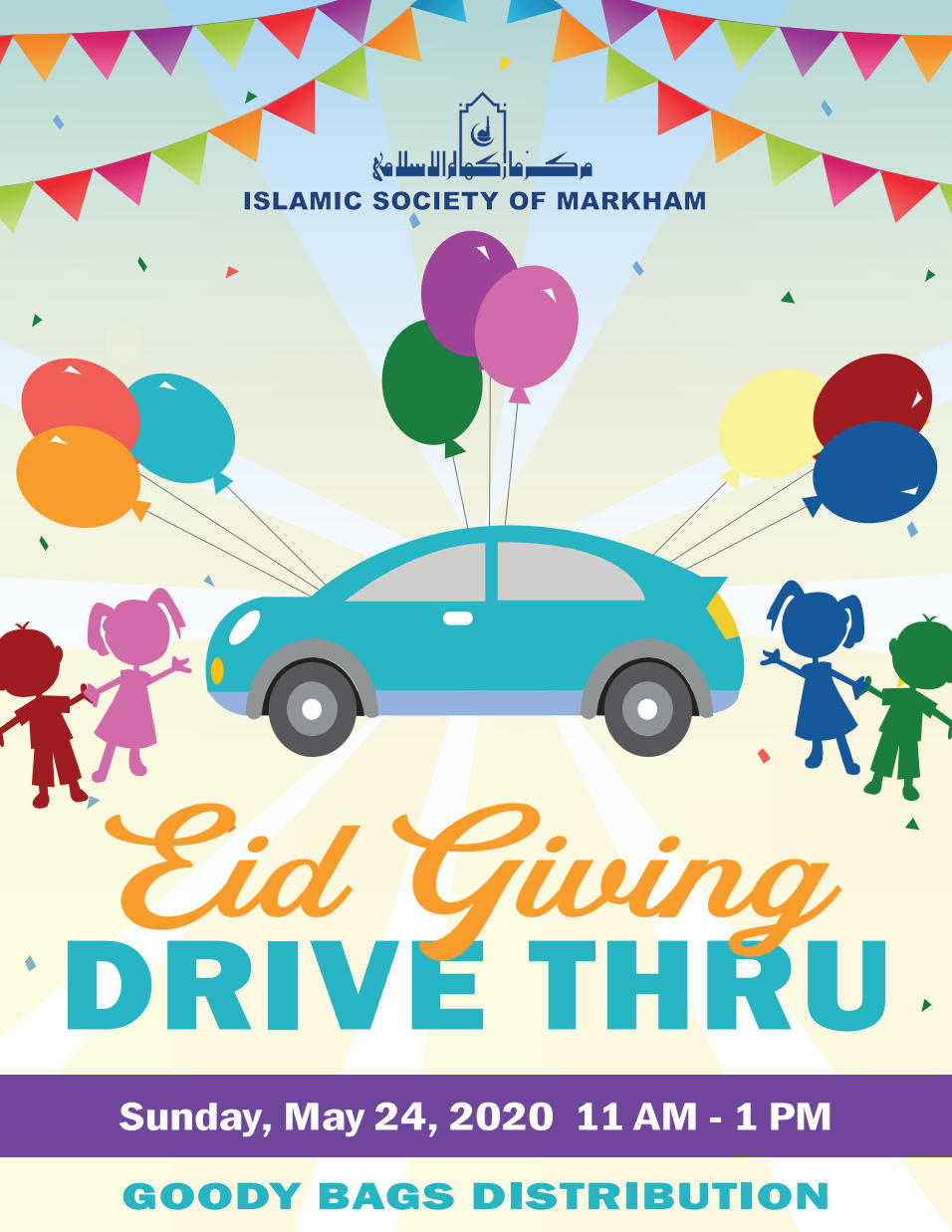 Goody bags for kids: drive through Markham Masjid from. 11AM to 1